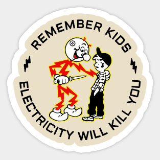 Electricity Will Kill You | Black Mode Sticker